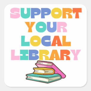 support your local library square sticker