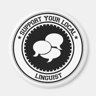 Support Your Local Linguist Magnet