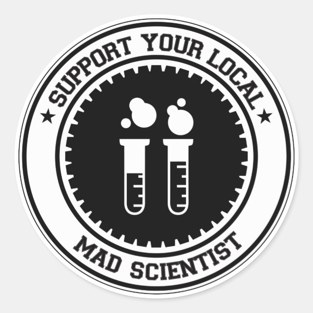 Support Your Local Mad Scientist Classic Round Sticker (Front)