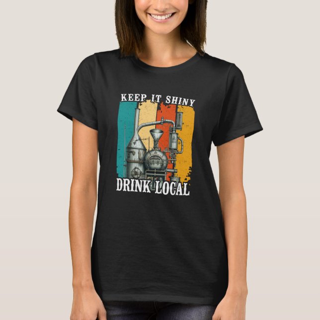 Support Your Local Moonshine Keep It Shiny Redneck T-Shirt (Front)