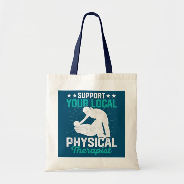 Support Your Local Physical Therapist Tote Bag (Front)