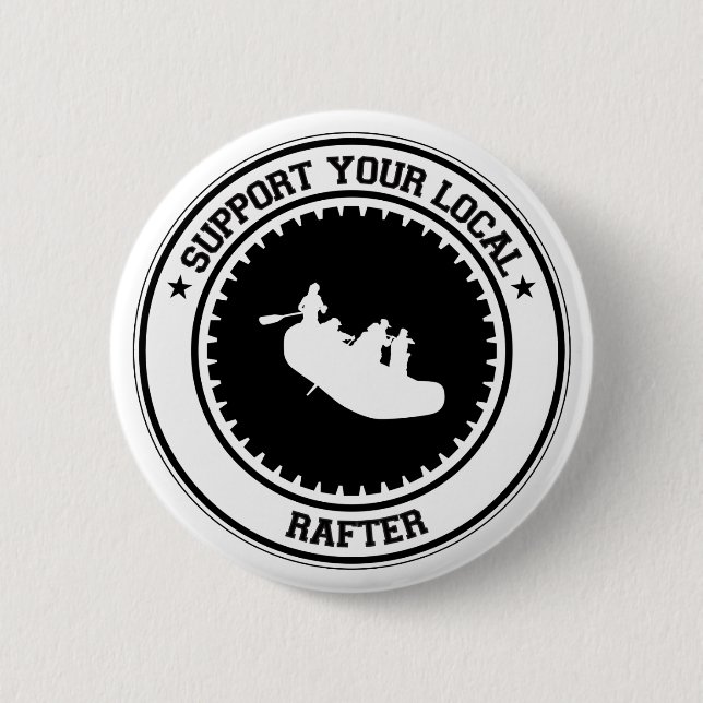 Support Your Local Rafter 6 Cm Round Badge (Front)
