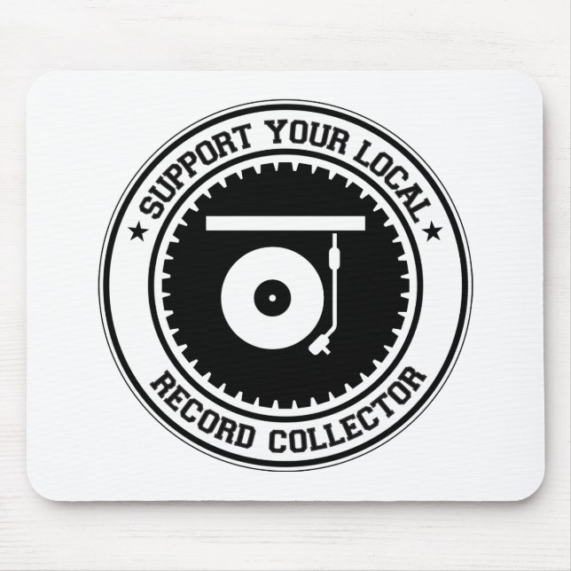 Support Your Local Record Collector Mouse Pad (Front)