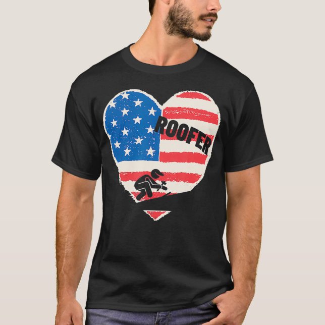 Support Your Local Roofer USA American Flag Patrio T-Shirt (Front)