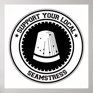 Support Your Local Seamstress Poster