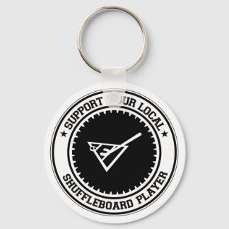 Support Your Local Shuffleboard Player Key Ring
