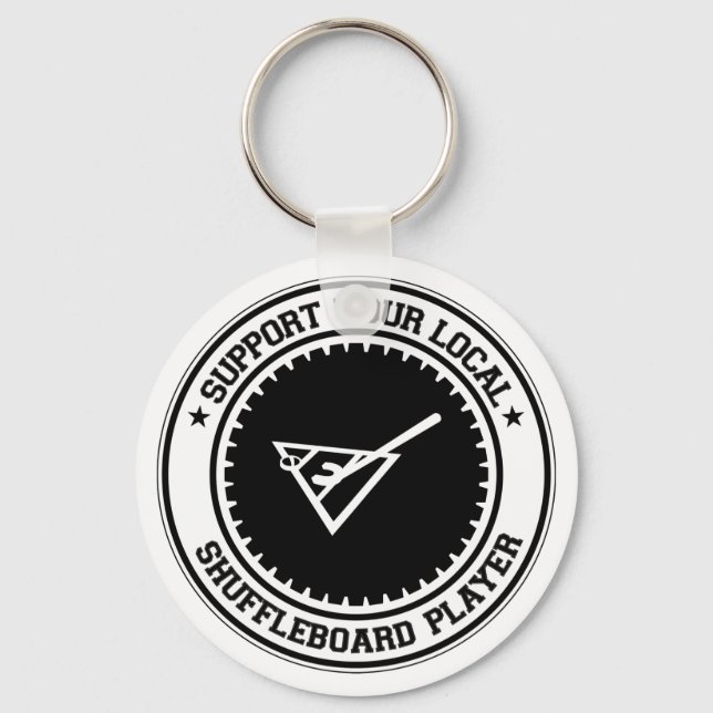 Support Your Local Shuffleboard Player Key Ring (Front)