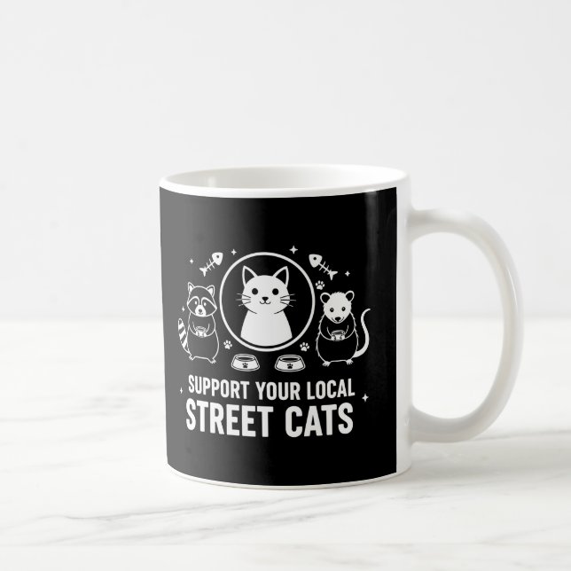 Support Your Local Street Cats Coffee Mug (Right)