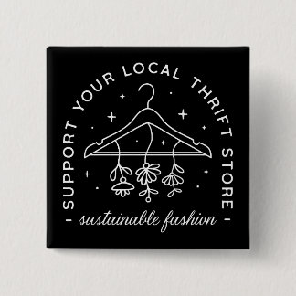Support your local thrift store 15 cm square badge