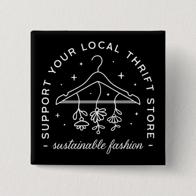 Support your local thrift store 15 cm square badge (Front)
