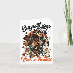 Support Your Local Trick Or Treaters Shirt, Retro Card