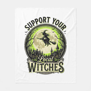 Support Your Local Witches Vintage Halloween Desig Fleece Blanket