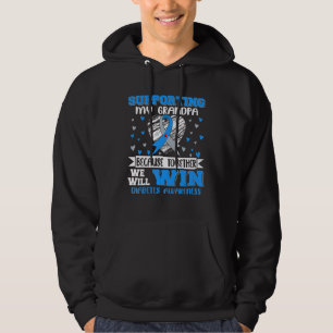 Supporting Grandpa Together We Will Win Diabetes A Hoodie