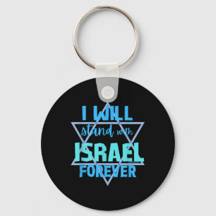 Supporting Jewish_ I Will Stand With Israel Foreve Key Ring