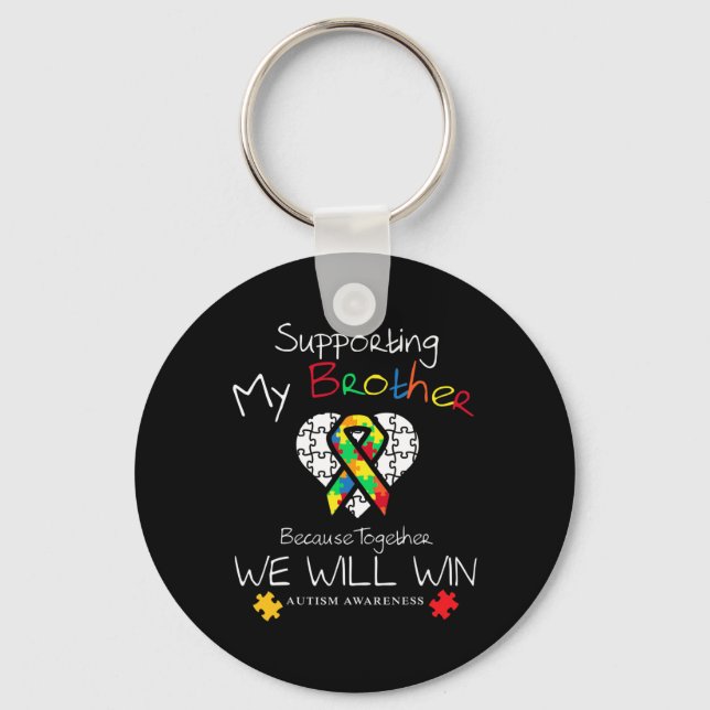 Supporting My Brother Inspirational Autism Awarene Key Ring (Front)