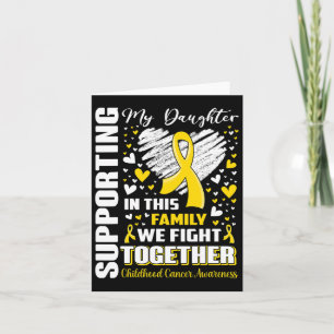 Supporting My Daughter Childhood Cancer Awareness  Card