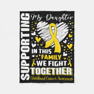 Supporting My Daughter Childhood Cancer Awareness  Fleece Blanket