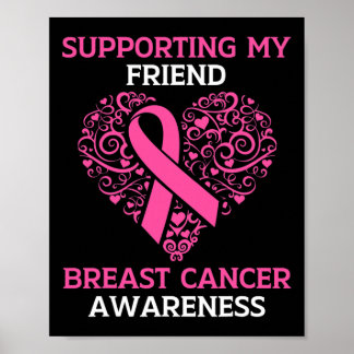 Supporting My Friend Breast Cancer Awareness Pink Poster