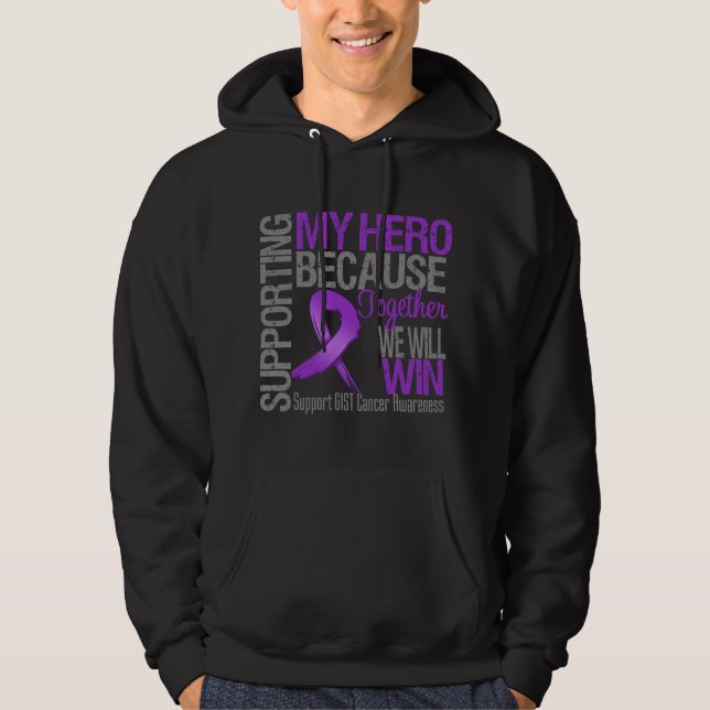 Supporting My Hero - GIST Cancer Awareness Hoodie (Front)