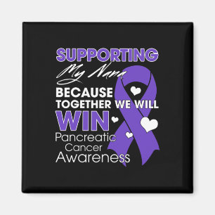 Supporting My Nana Pancreatic Cancer Awareness Sup Magnet
