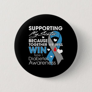 Supporting My Sister T1d Diabetic Type 1 Diabetes 6 Cm Round Badge