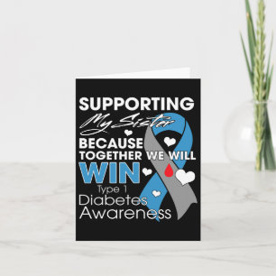Supporting My Sister T1d Diabetic Type 1 Diabetes  Card