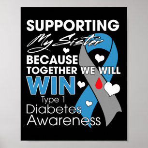 Supporting My Sister T1d Diabetic Type 1 Diabetes Poster