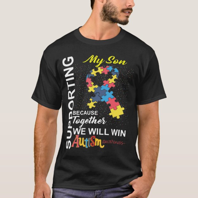 Supporting My Son We Will Win Autistic Awareness G T-Shirt (Front)