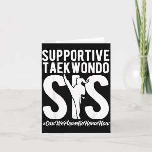 Supportive Taekwondo Sis Funny Taekwondo Sister Card