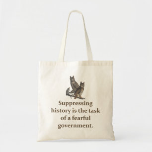Suppressing History Is The Task - Education Quote  Tote Bag