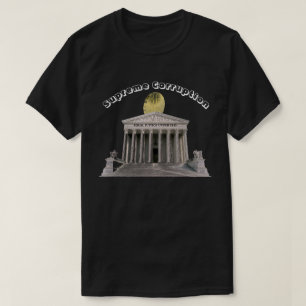 Supreme Corruption - EQUAL JUSTICE UNDER $$$$ T-Shirt