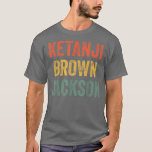 Supreme Court Justice Ketanji Brown Jackson Woman  T-Shirt