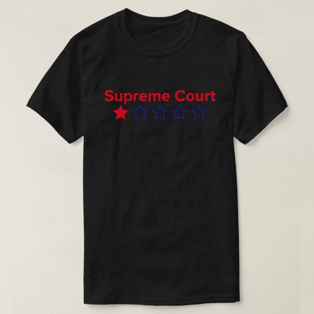 Supreme Court Review One Star Do Not Recommend Pro T-Shirt (Design Front)