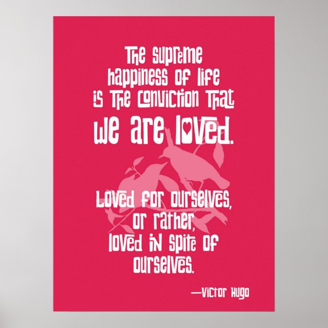 Supreme Happiness. Victor Hugo Quote Poster (Front)