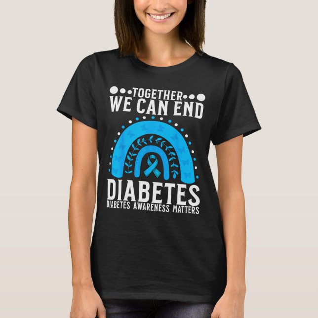Suprt Diabetes Awareness Month For Diabetes Women  T-Shirt (Front)