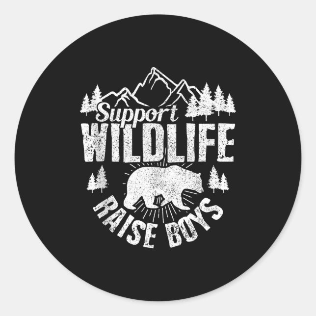 Suprt Wildlife Raise Boys Mom Dad Wild One Funny G Classic Round Sticker (Front)
