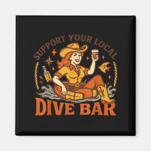 Suprt Your Local Dive Bar Magnet