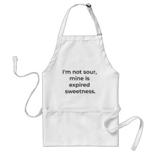 Sure or expired sweetness standard apron