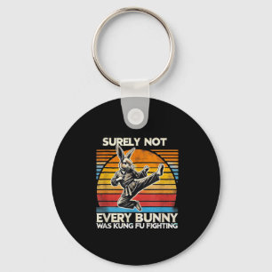 Surely Not Every Bunny Kung Fu Fighting Easter Key Ring
