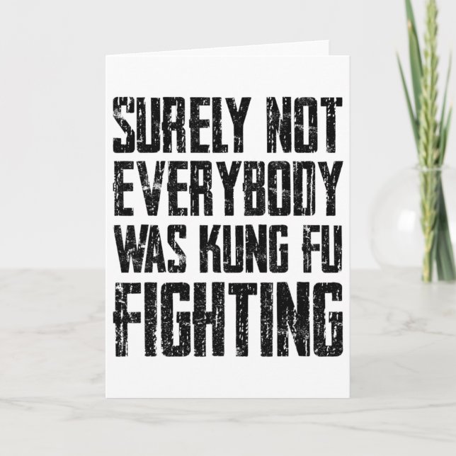 Surely Not Every Kung Fu Has Fought Karate  Card (Front)