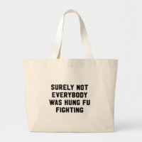Surely not everybody was kung fu fighting