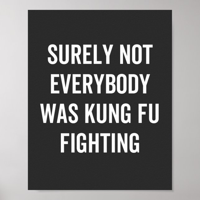 Surely Not Everybody Was Kung Fu Fighting Poster (Front)