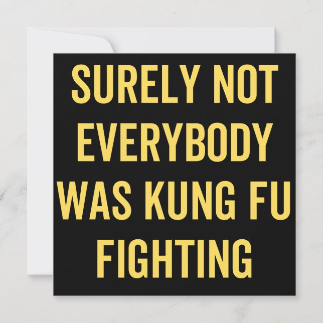 Surely Not Everybody Was Kung Fu Fighting Save The Date (Front)