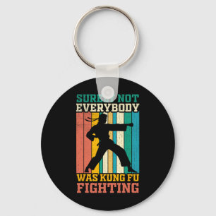Surely Not Everybody Was Kung Fu Fighting Vintage Key Ring