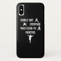 Surely Not Everyone Was Kung-Fu Fighting