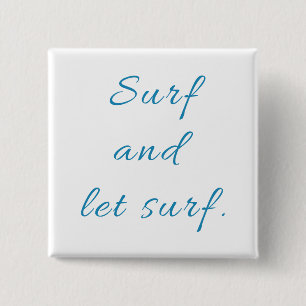 Surf and Let Surf 15 Cm Square Badge