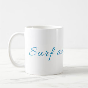 Surf and Let Surf Coffee Mug