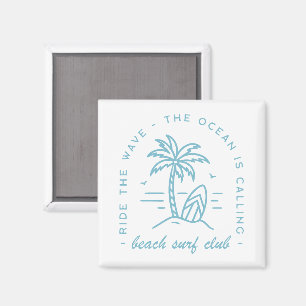 Surf beach club surfer surfing ocean lover quotes magnet
