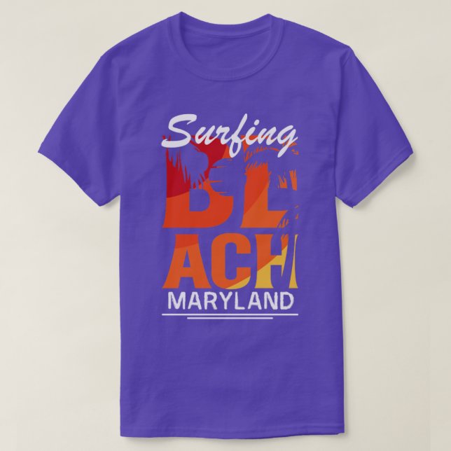 Surf day in Maryland  T-Shirt (Design Front)