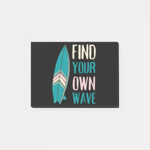 Surf Find Your Own Wave Surf Board Post-it Notes